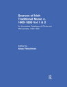 Sources of Irish Traditional Music c. 1600-1855 An Annotated Catalogue of Prints...