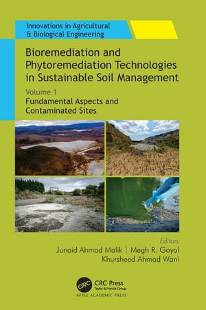 Bioremediation and Phytoremediation Technologies in Sustainable Soil Management Volume 1: Fundamental Aspects and Contaminated Sites