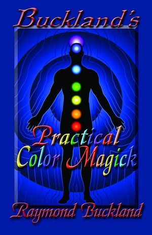 Buckland’s Practical Color Magick