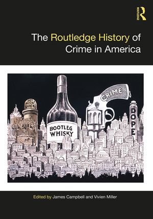 The Routledge History of Crime in America【電子書籍】