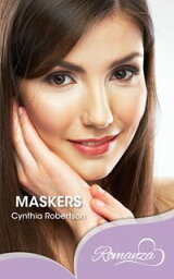 Maskers【電子書籍】[ Cynthia Robertson ]