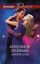 Aventura de esc?ndalo【電子書籍】[ Jennife