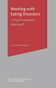 Working With Eating Disorders A Psychoanalytic Approach