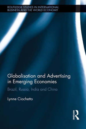 Globalisation and Advertising in Emerging Economies Brazil, Russia, India and China
