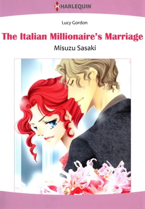 The Italian Millionaire's Marriage (Harlequin Comics)