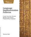 ŷKoboŻҽҥȥ㤨Language Implementation Patterns Create Your Own Domain-Specific and General Programming LanguagesŻҽҡ[ Terence Parr ]פβǤʤ2,710ߤˤʤޤ