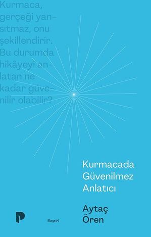 Kurmacada Güvenilmez Anlatıcı