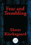 Fear and Trembling With Linked Table of ContentsŻҽҡ[ Soren Kierkegaard ]