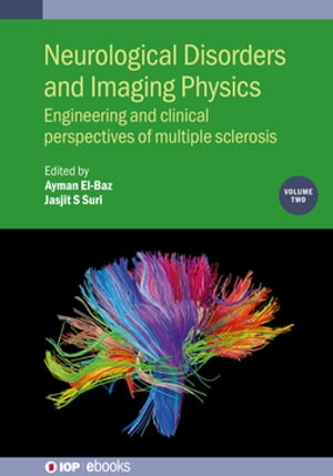 Neurological Disorders and Imaging Physics, Volume 2