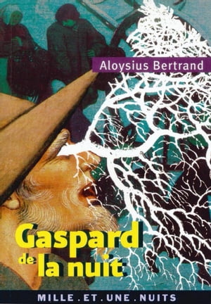 Gaspard de la nuitŻҽҡ[ Aloysius Bertrand ]