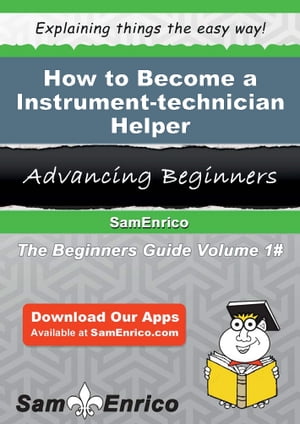 This publication will teach you the basics of how to become a Instrument-technician Helper. With step by step guides and instructions, you will not only have a better understanding, but gain valuable knowledge of how to become a Instrument-technician Help画面が切り替わりますので、しばらくお待ち下さい。 ※ご購入は、楽天kobo商品ページからお願いします。※切り替わらない場合は、こちら をクリックして下さい。 ※このページからは注文できません。