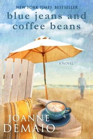Blue Jeans and Coffee Beans【電子書籍】[ Joanne DeMaio ]