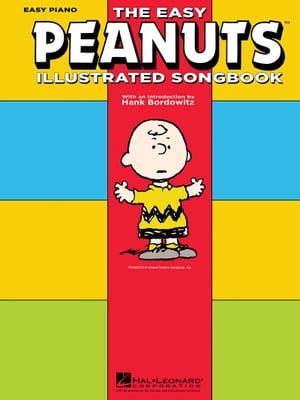 The Easy Peanuts Illustrated Songbook【電子書籍】[ Vince Guaraldi ]