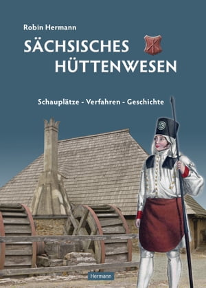 Sächsisches Hüttenwesen