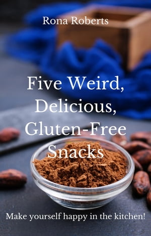 ŷKoboŻҽҥȥ㤨Five Weird, Delicious, Gluten-Free SnacksŻҽҡ[ Rona Roberts ]פβǤʤ150ߤˤʤޤ