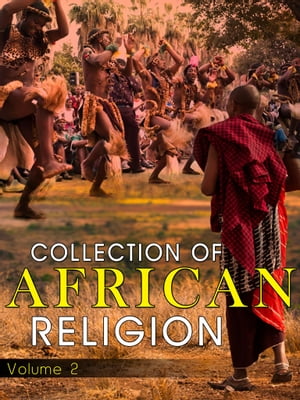Collection Of African Religion Volume 2