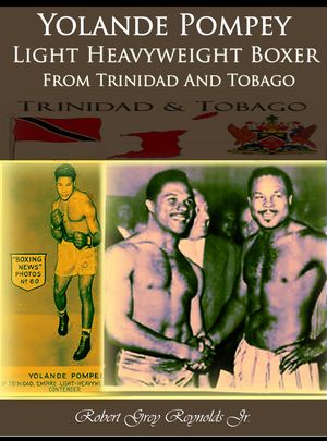 ŷKoboŻҽҥȥ㤨Yolande Pompey Light Heavyweight Boxer From Trinidad And TobagoŻҽҡ[ Robert Grey Reynolds ]פβǤʤ600ߤˤʤޤ