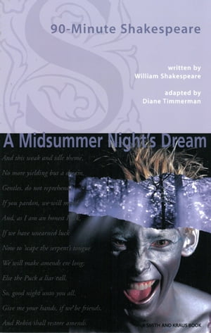 90-Minute Shakespeare - A Midsummer Night's Dream