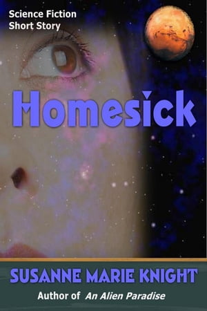 ŷKoboŻҽҥȥ㤨Homesick (Short StoryŻҽҡ[ Susanne Marie Knight ]פβǤʤ250ߤˤʤޤ