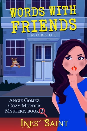 ŷKoboŻҽҥȥ㤨Words With Friends (Angie Gomez Cozy Murder Mystery, Book 3Żҽҡ[ Ines Saint ]פβǤʤ1,033ߤˤʤޤ
