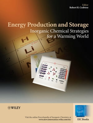 Energy Production and Storage Inorganic Chemical Strategies for a Warming WorldŻҽҡ