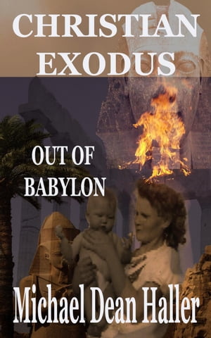 Christian Exodus Out of Babylon