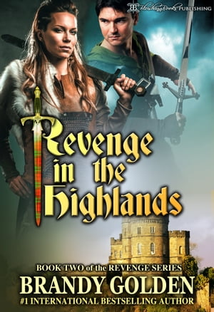 Revenge in the Highlands【電子書籍】[ Bran