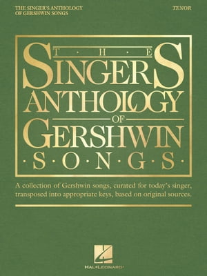 The Singer's Anthology of Gershwin Songs - Tenor