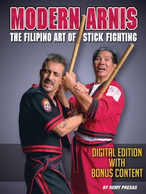 MODERN ARIS: The Filipino Art of Stick Fighting