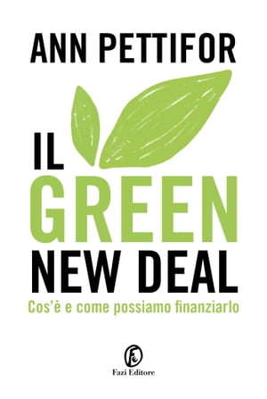 Il Green New Deal Cos'? e come possiamo finanziarlo