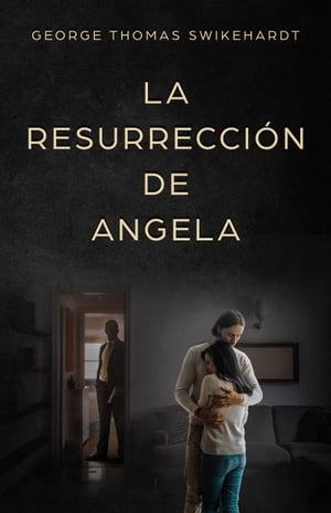 La Resurrección de Angela
