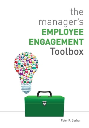 The Manager's Employee Engagement Toolbox【電