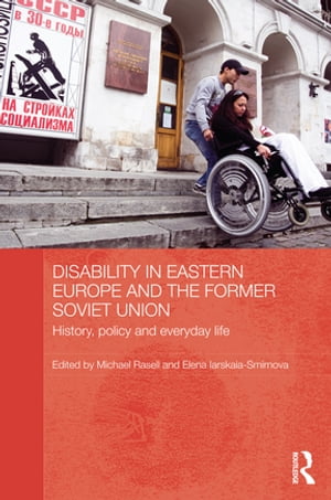 Disability in Eastern Europe and the Former Soviet Union