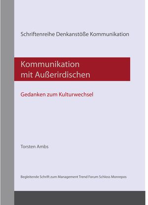 Kommunikation mit Außerirdischen: Gedanken zum Kulturwechsel -