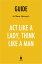 Guide to Steve Harvey's Act Like a Lady, Think Like a Man by Instaread【電子書籍】[ Instaread ]