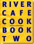 River Cafe Cook Book 2