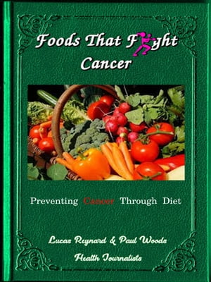 Foods That Fight Cancer | Prevent Cancer Through Diet