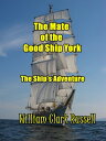 The Mate of the Good Ship York The Ship's Advent