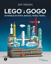 LEGO gogo 30 mod les de ponts, bateaux, fus es, trains...【電子書籍】 Jeff Friesen