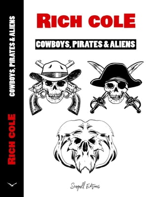 Cowboys, Pirates Aliens Cowboy Pirates Aliens, 1【電子書籍】 Rich Cole