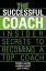 The Successful Coach Insider Secrets to Becoming a Top CoachŻҽҡ[ Terri Levine ]