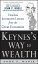 Keynes's Way to Wealth: Timeless Investment Lessons from The Great Economist