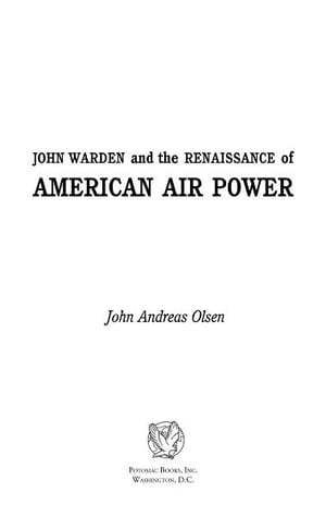 John Warden and the Renaissance of American Air Power