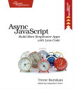 ŷKoboŻҽҥȥ㤨Async JavaScript Build More Responsive Apps with Less CodeŻҽҡ[ Trevor Burnham ]פβǤʤ1,355ߤˤʤޤ