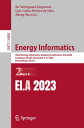 Energy Informatics Third Energy Informatics Academy Conference, EI.A 2023, Campinas, Brazil, December 6 8, 2023, Proceedings, Part II【電子書籍】