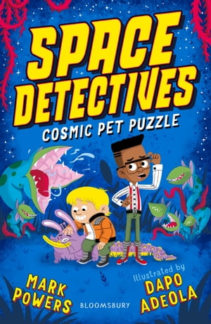 Space Detectives: Cosmic Pet PuzzleŻҽҡ[ Mark Powers ]