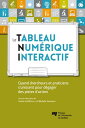 Le tableau num?rique interactif Quand chercheurs et praticiens s'unissent pour d?gager des pistes d'action