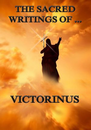 The Sacred Writings of Victorinus