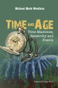 Time And Age: Time Machines, Relativity And Foss