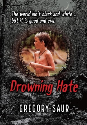 Drowning Hate【電子書籍】[ Gregory Saur ]